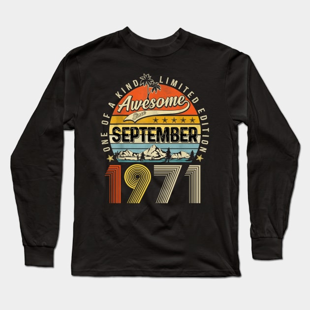 Awesome Since September 1971 Vintage 52nd Birthday Long Sleeve T-Shirt by PlumleelaurineArt